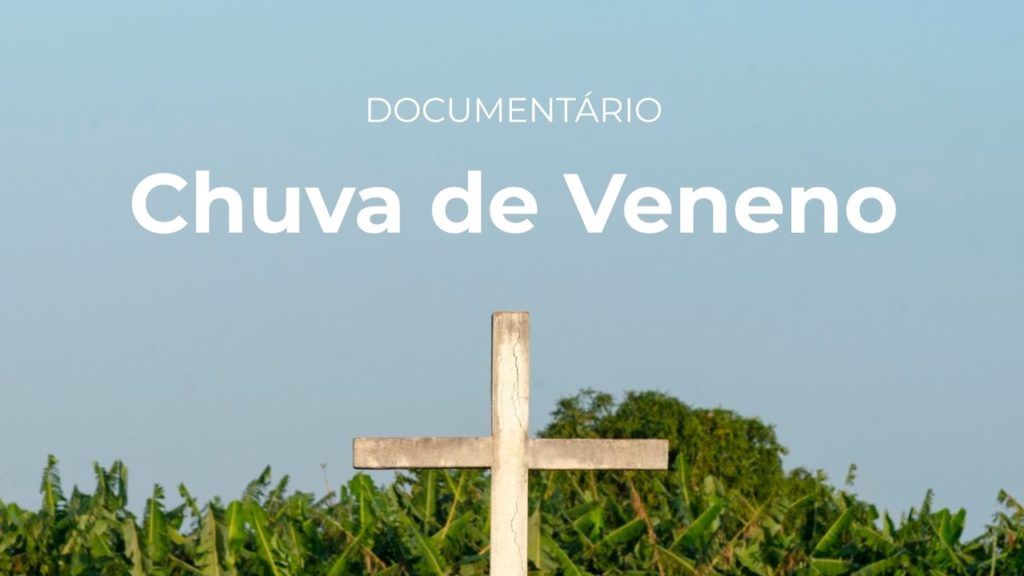Chuva de Veneno: documentário denuncia avanço dos agrotóxicos no Ceará